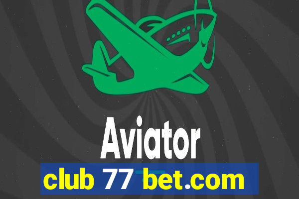 club 77 bet.com